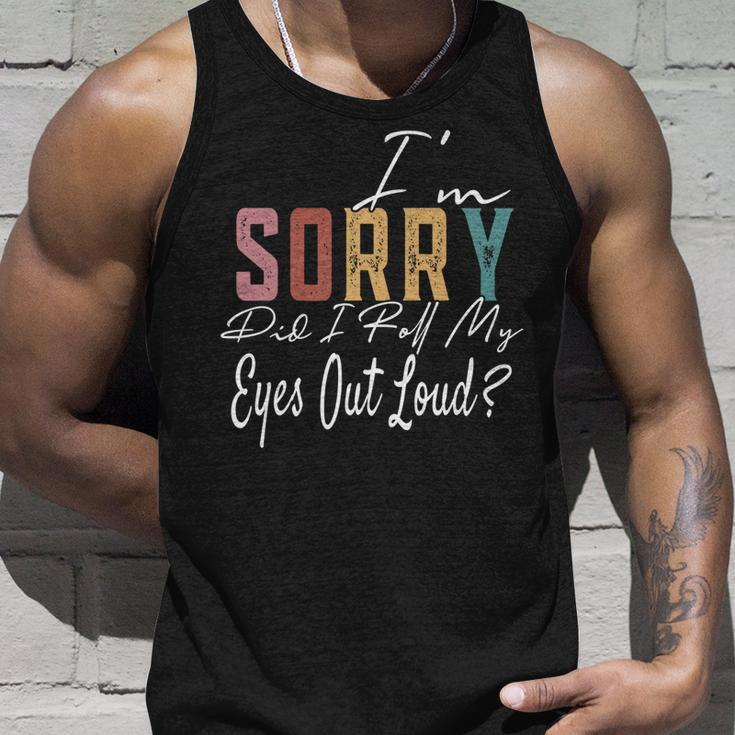 Im Sorry Did I Roll My Eyes Out Loud Funny Sarcastic Retro  Men Women Tank Top Graphic Print Unisex Gifts for Him