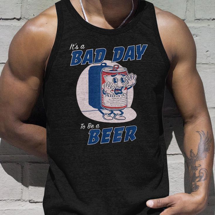 Its A Bad Day To Be A Beer Funny Drinking Beer Tshirt Unisex Tank Top Gifts for Him