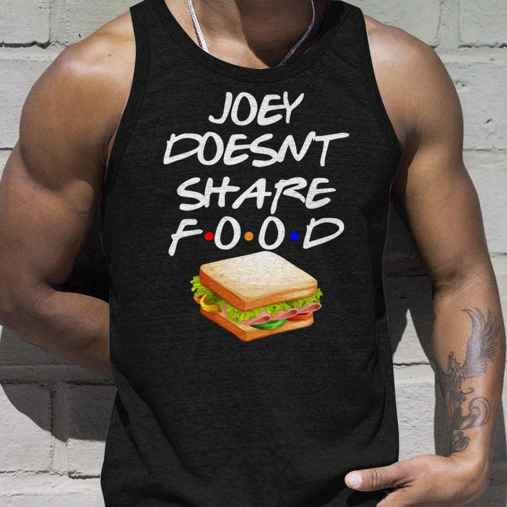 Joey Doesnt Share Food Unisex Tank Top Gifts for Him