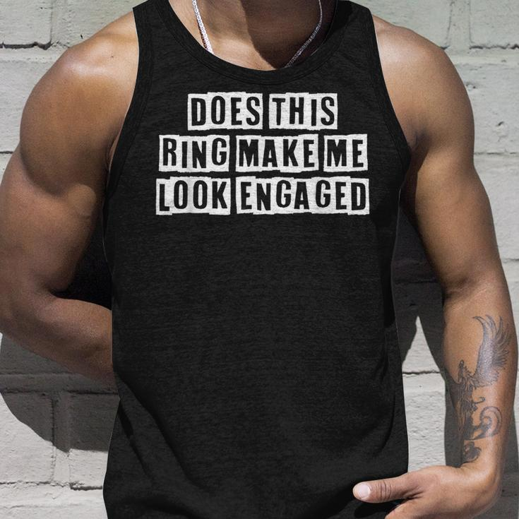 Lovely Funny Cool Sarcastic Does This Ring Make Me Look Unisex Tank Top Gifts for Him