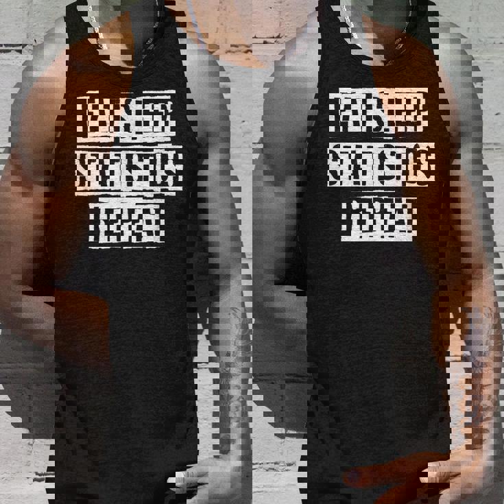 Lovely Funny Cool Sarcastic Eat Sleep Statistics Repeat Unisex Tank Top Gifts for Him