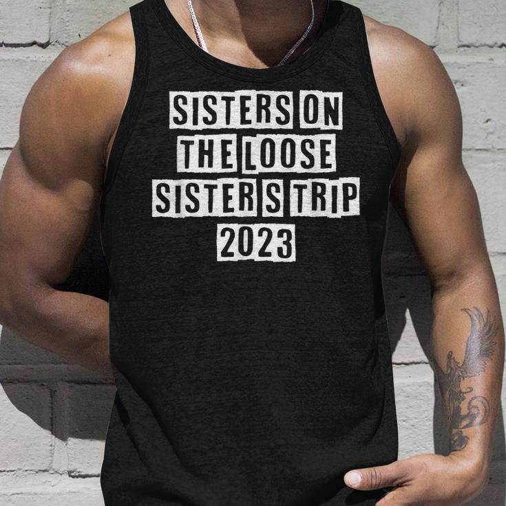 Lovely Funny Cool Sarcastic Sisters On The Loose Sisters Unisex Tank Top Gifts for Him