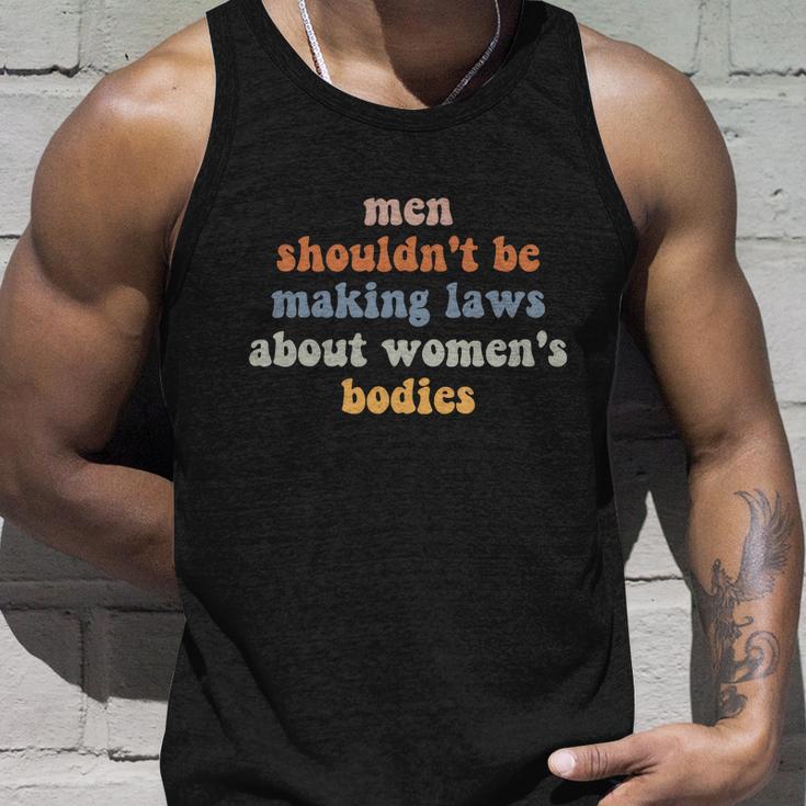 Men Shouldnt Be Making Laws About Womens Bodies Feminist Unisex Tank Top Gifts for Him