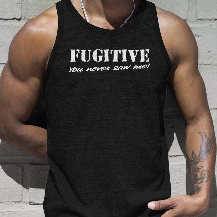 Mens Funny Tshirt Fugitive You Never Saw Me Tshirt Unisex Tank Top Gifts for Him
