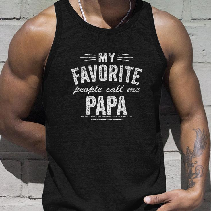My Favorite People Call Me Papa Tshirt Unisex Tank Top Gifts for Him