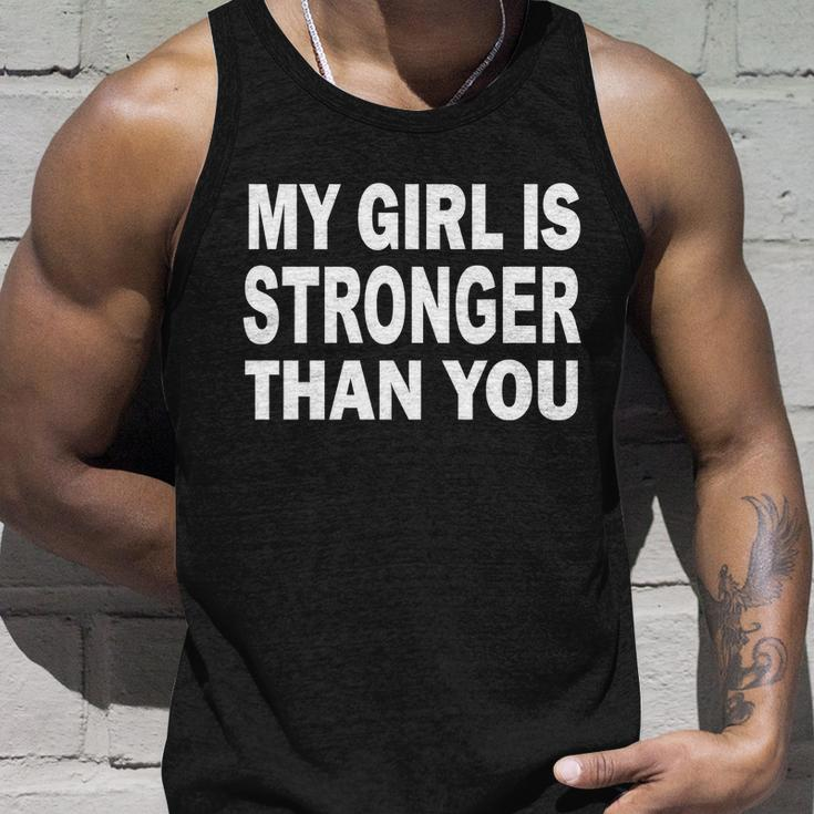 My Girl Is Stronger Than You Tshirt Unisex Tank Top Gifts for Him