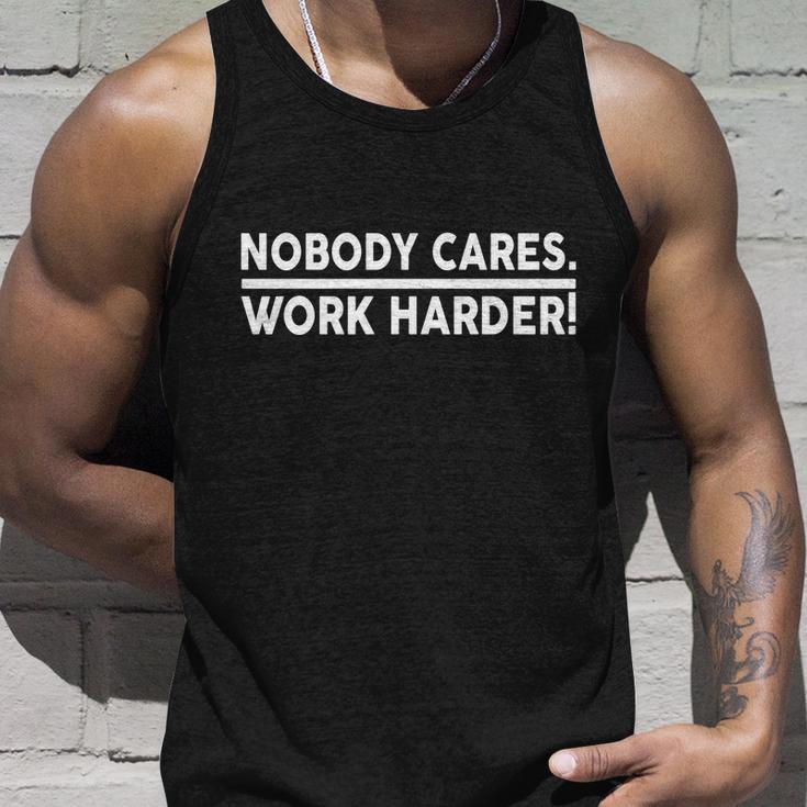 Nobody Cares Work Harder Meme Unisex Tank Top Gifts for Him