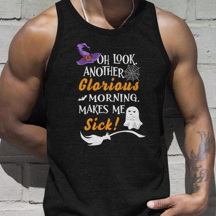 Oh Look Another Glorious Morning Makes Me Sick Halloween Quote Unisex Tank Top Gifts for Him