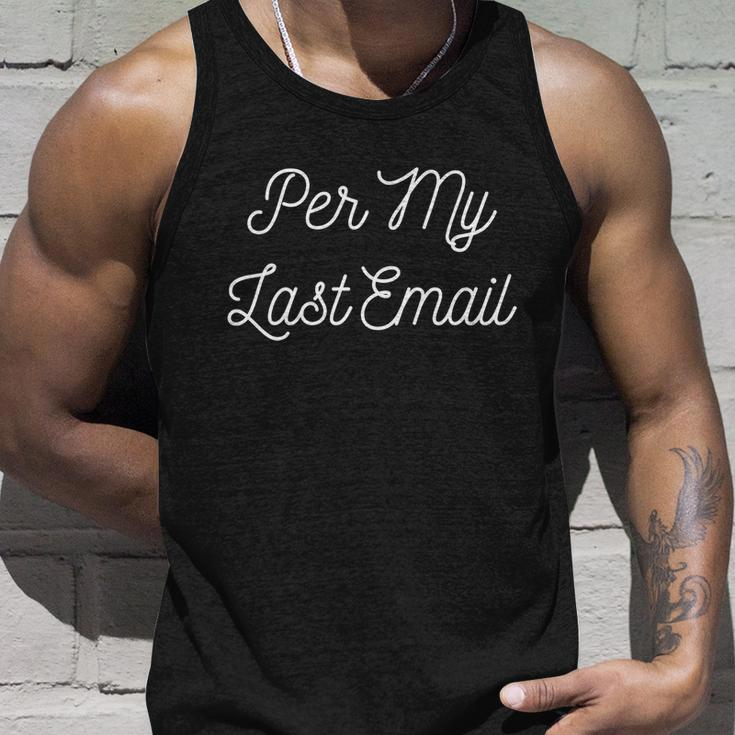 Per My Last Email Gift For Coworker Gift Swap Gift Graphic Design Printed Casual Daily Basic Unisex Tank Top Gifts for Him