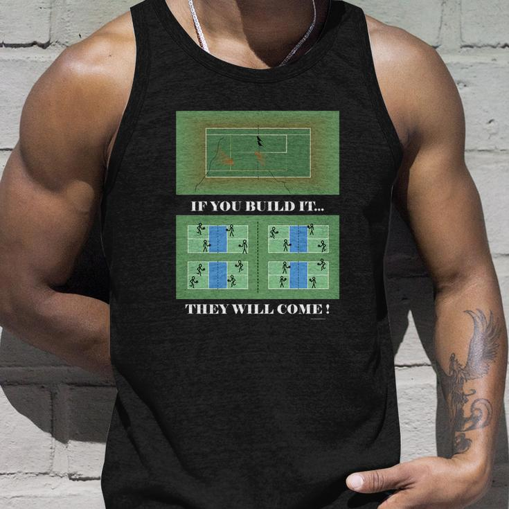 Pickleball If You Built It They Will Come Unisex Tank Top Gifts for Him