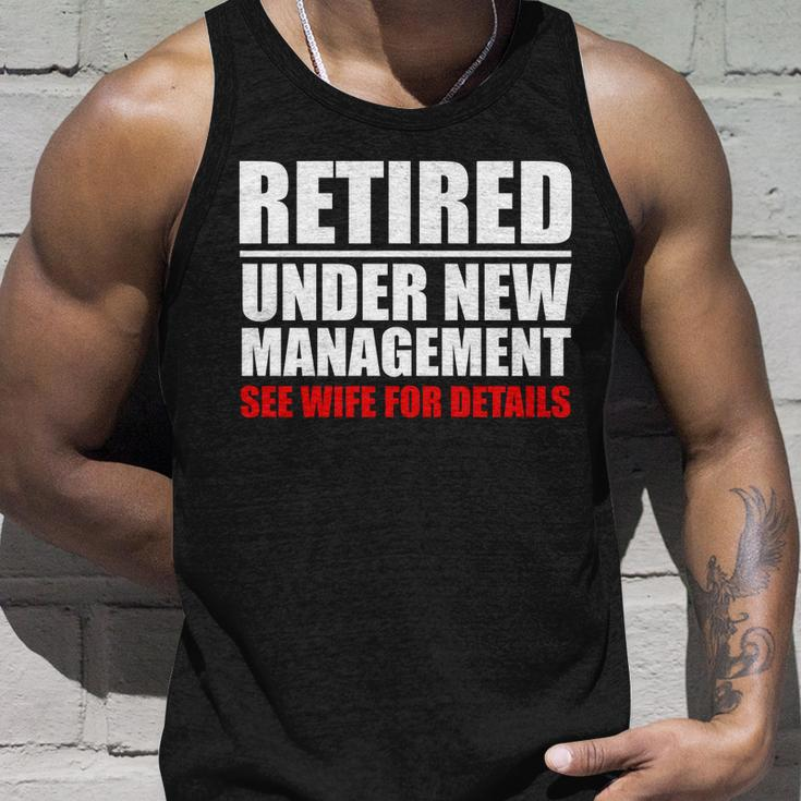 Retired Under New Management Tshirt Unisex Tank Top Gifts for Him