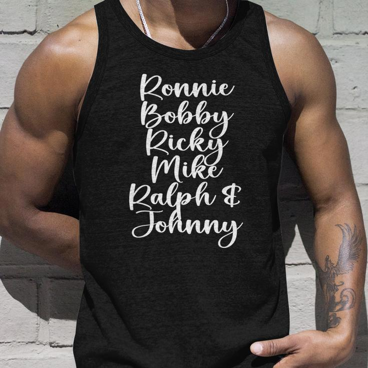 Ronnie Bobby Ricky Mike Ralph And Johnny Tshirt Unisex Tank Top Gifts for Him