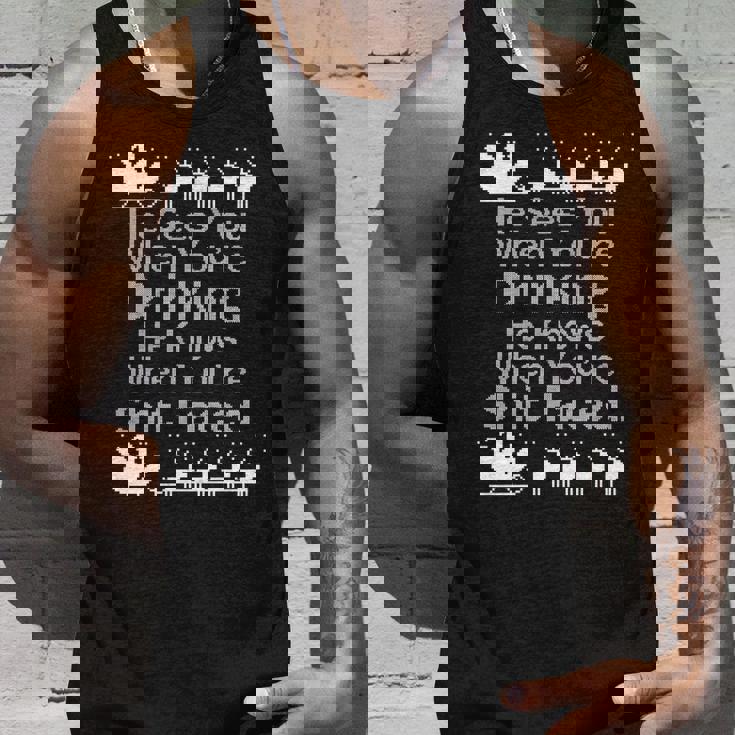 Sees You When Youre Drinking Knows When Youre Shit Faced Ugly Christmas Unisex Tank Top Gifts for Him