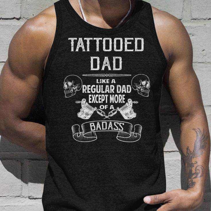Tattooed Dad Like A Regular Dad Except More Of A Badass Tshirt Unisex Tank Top Gifts for Him