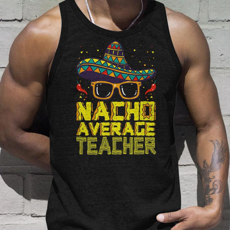 Teacher Cinco De Mayo Nacho Average Teacher Sombrero Unisex Tank Top Gifts for Him