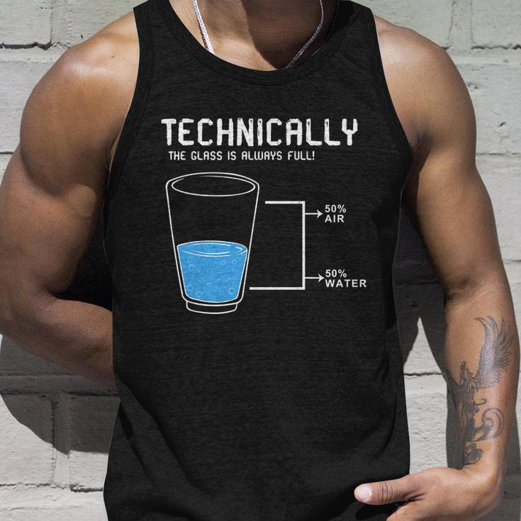 Technically The Glass Is Always Full Unisex Tank Top Gifts for Him