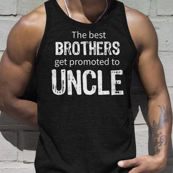 The Best Brothers Get Promoted Uncle Tshirt Unisex Tank Top Gifts for Him