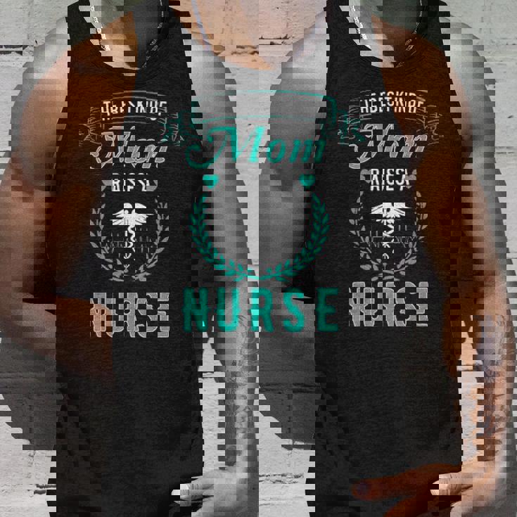 The Best Kind Of Mom Raises A Nurse Unisex Tank Top Gifts for Him The Best Kind Of Mom Raises A Nurse Unisex Tank Top Gifts for Him