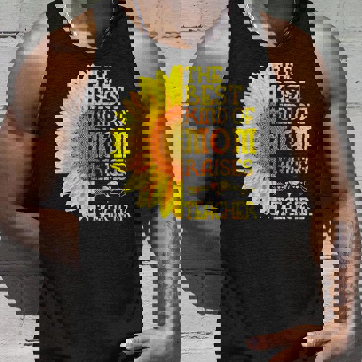 The Best Kind Of Mom Raises A Teacher Sunflower Mothers Day Unisex Tank Top Gifts for Him The Best Kind Of Mom Raises A Teacher Sunflower Mothers Day Unisex Tank Top Gifts for Him