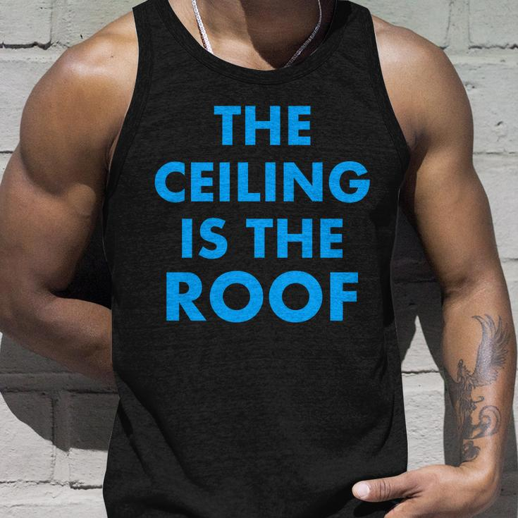 The Ceiling Is The Roof Mj Funny Quote Unisex Tank Top Gifts for Him