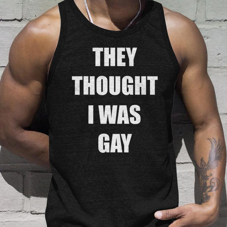 They Thought I Was Gay Funny Gay Tshirt Unisex Tank Top Gifts for Him