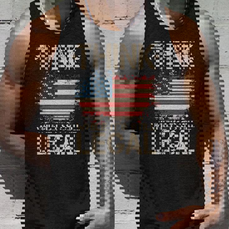 Think While Its Still Legal Vintage American Flag Unisex Tank Top Gifts for Him