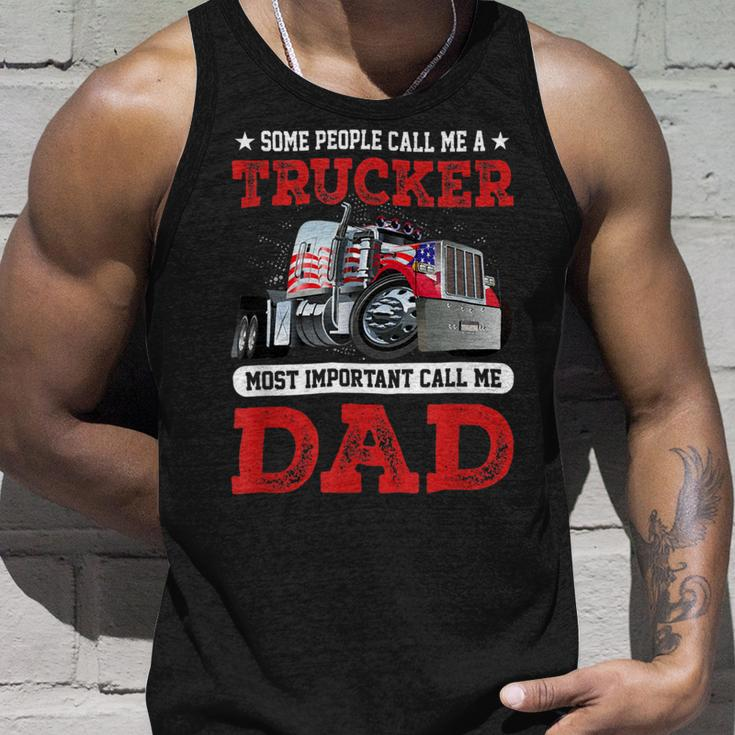 Trucker Trucker Dad Fathers Day People Call Me A Truck Driver Unisex Tank Top Gifts for Him