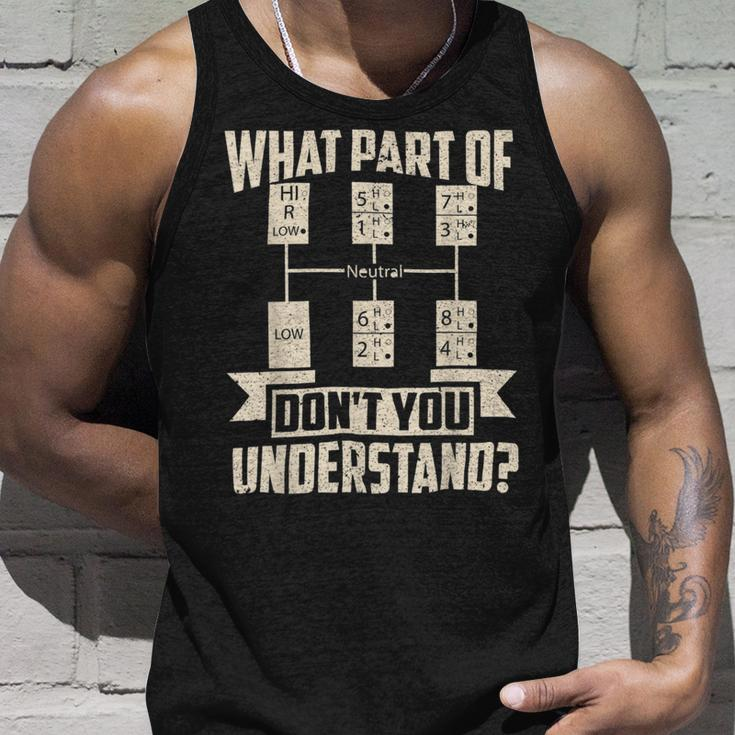 Trucker Trucker What Dont You Understand Man Truck Driver Unisex Tank Top Gifts for Him