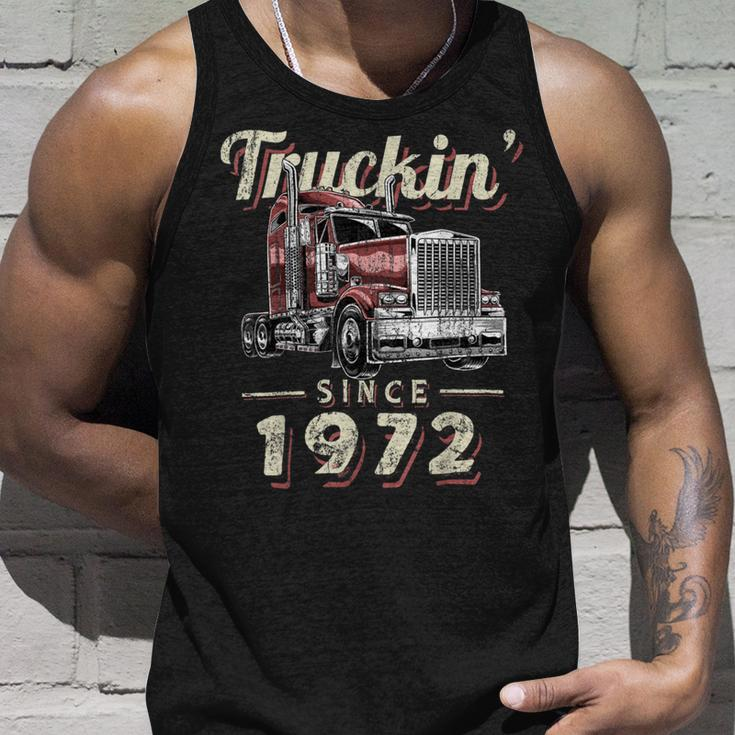 Trucker Truckin Since 1972 Trucker Big Rig Driver 50Th Birthday Unisex Tank Top Gifts for Him