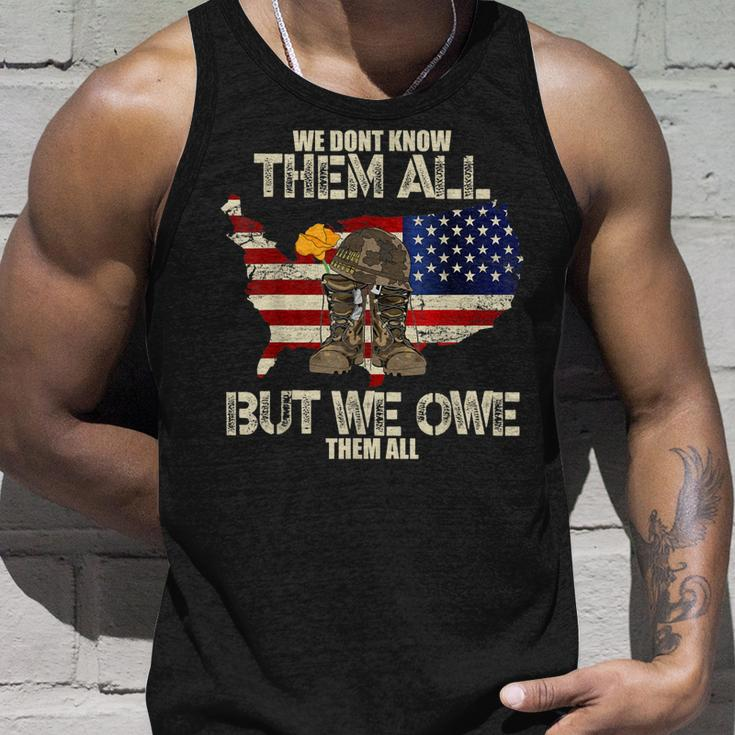 We Dont Know Them All But We Owe Them All Veterans Day Unisex Tank Top Gifts for Him