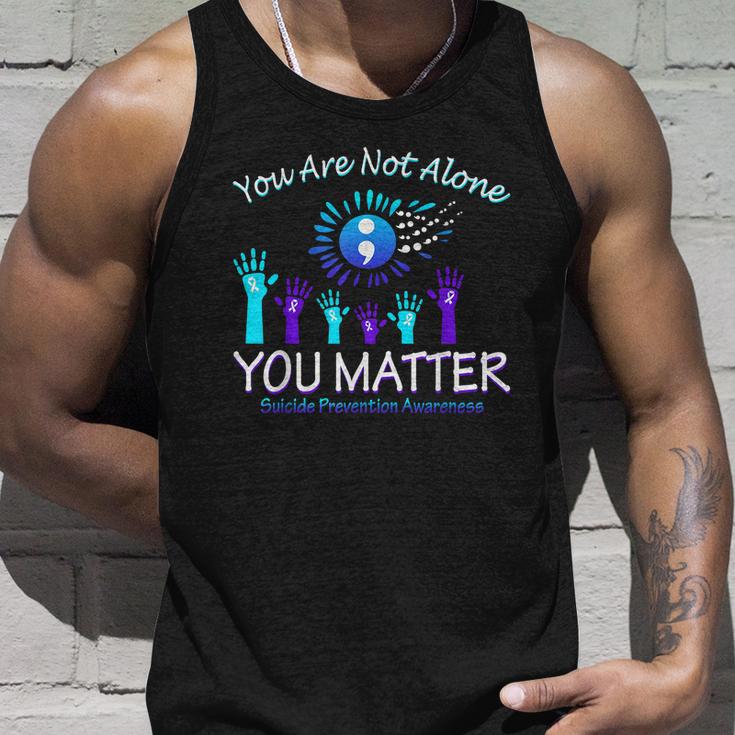 You Are Not Alone You Matter Suicide Prevention Awareness Unisex Tank Top Gifts for Him