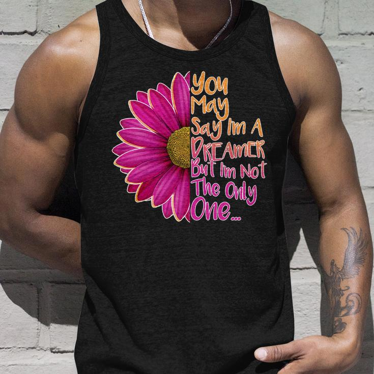 You May Say Im A Dreamer But Im Not The Only One Unisex Tank Top Gifts for Him