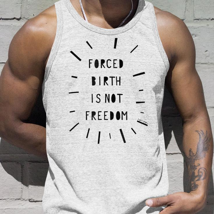 Forced Birth Is Not Freedom Feminist Pro Choice V5 Unisex Tank Top Gifts for Him