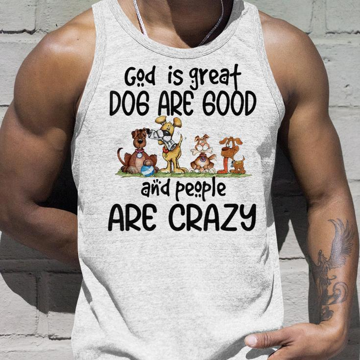God Is Great Dogs Are Good And People Are Crazy Men Women Tank Top Graphic Print Unisex Gifts for Him