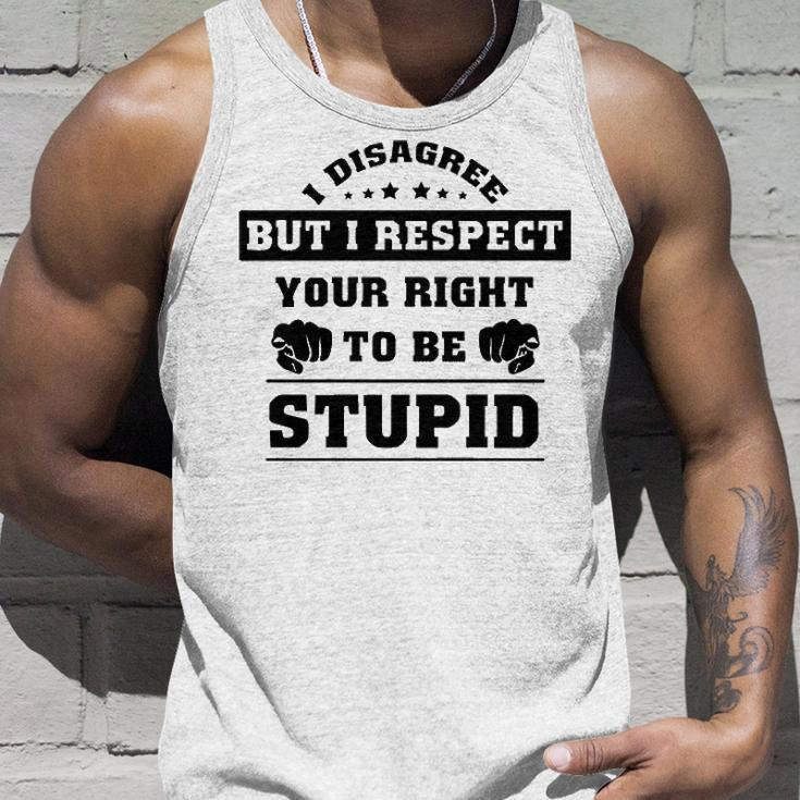 I Disagree But I Respect Your Right V2 Unisex Tank Top Gifts for Him