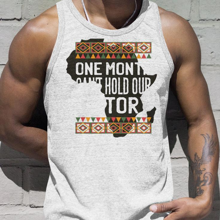 One Month CanHold Our History Black History Month Unisex Tank Top Gifts for Him