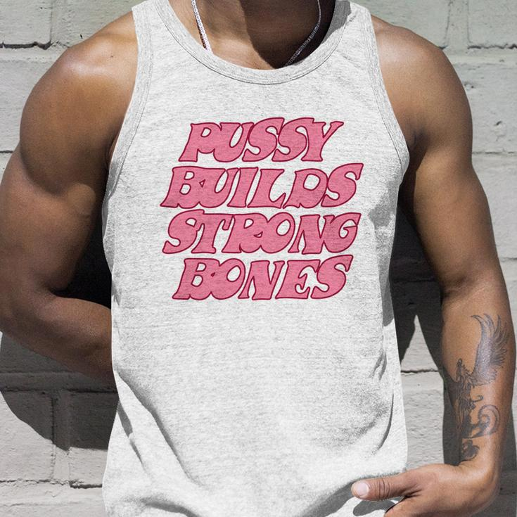 Pussy Builds Strong Bones Shirt Pbsb Colored V2 Unisex Tank Top Gifts for Him