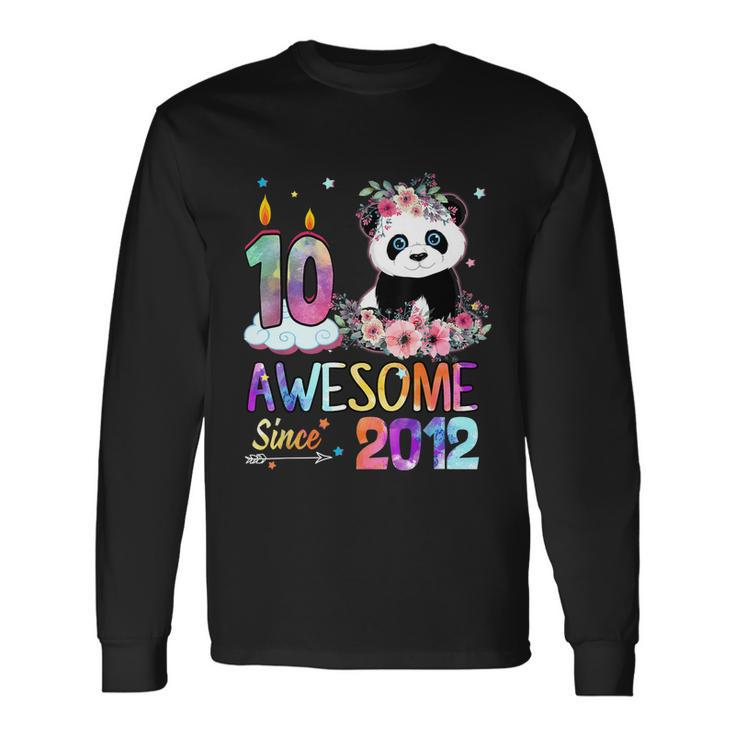 10 Years Old Awesome Since 2012 10Th Birthday Panda Unicorn Long Sleeve T-Shirt Gifts ideas