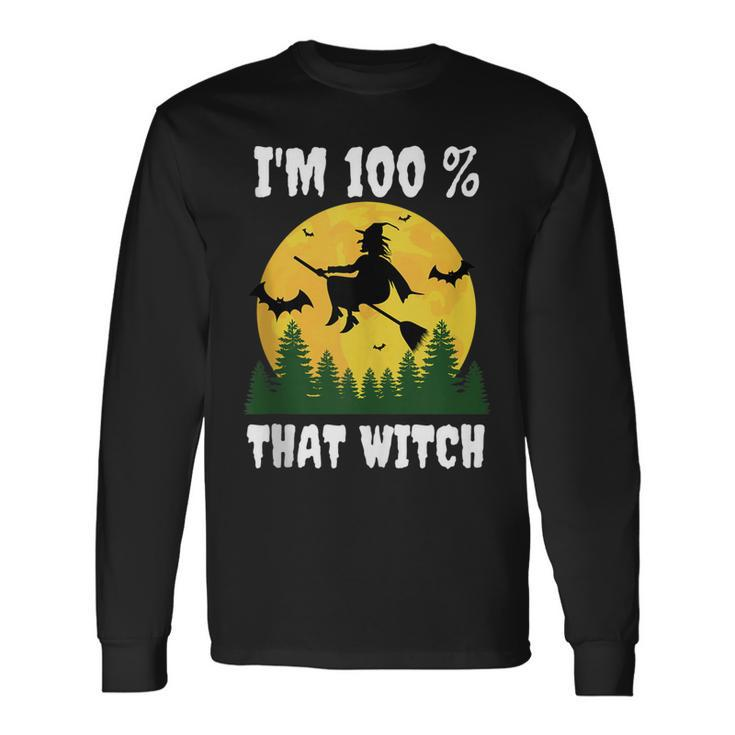 Im 100 Percent That Witch Halloween Dna Results Long Sleeve T-Shirt