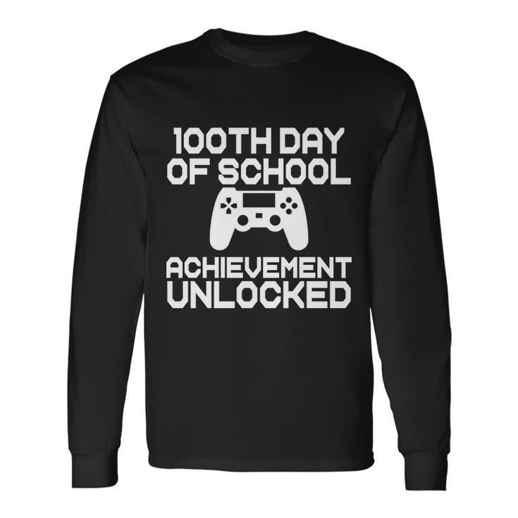 100Th Day Of School Achievement Unlocked Long Sleeve T-Shirt Gifts ideas