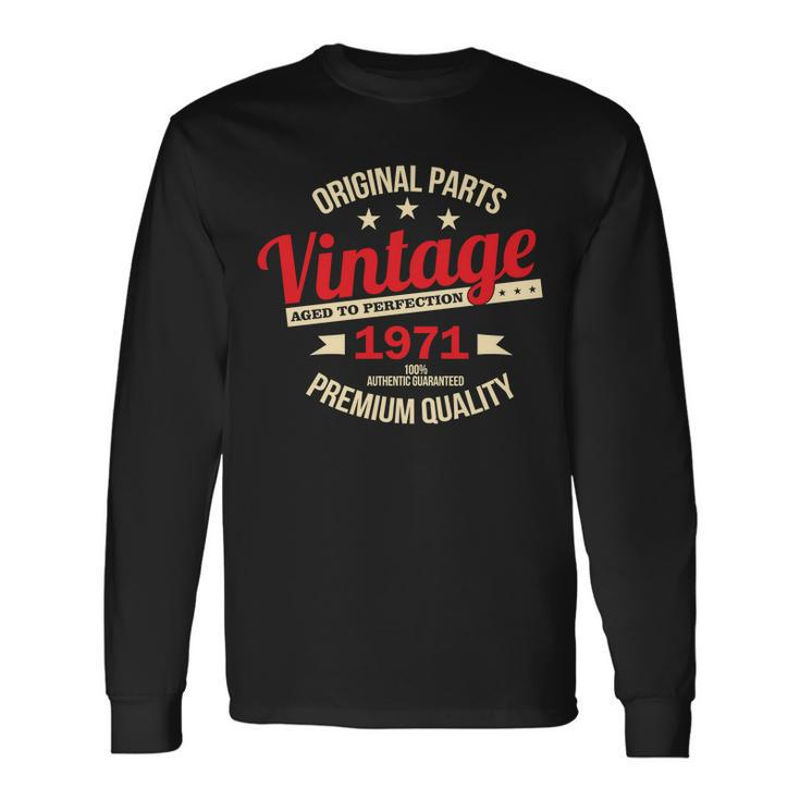1971 Original Parts Vintage 50Th Birthday Tshirt Long Sleeve T-Shirt