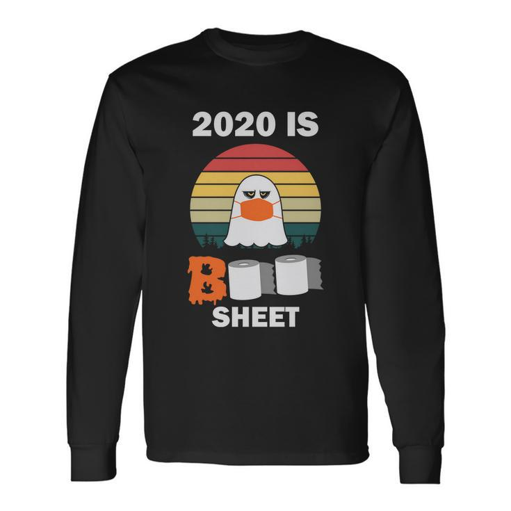 2020 Is Boo Sheet Halloween Quote Long Sleeve T-Shirt Gifts ideas