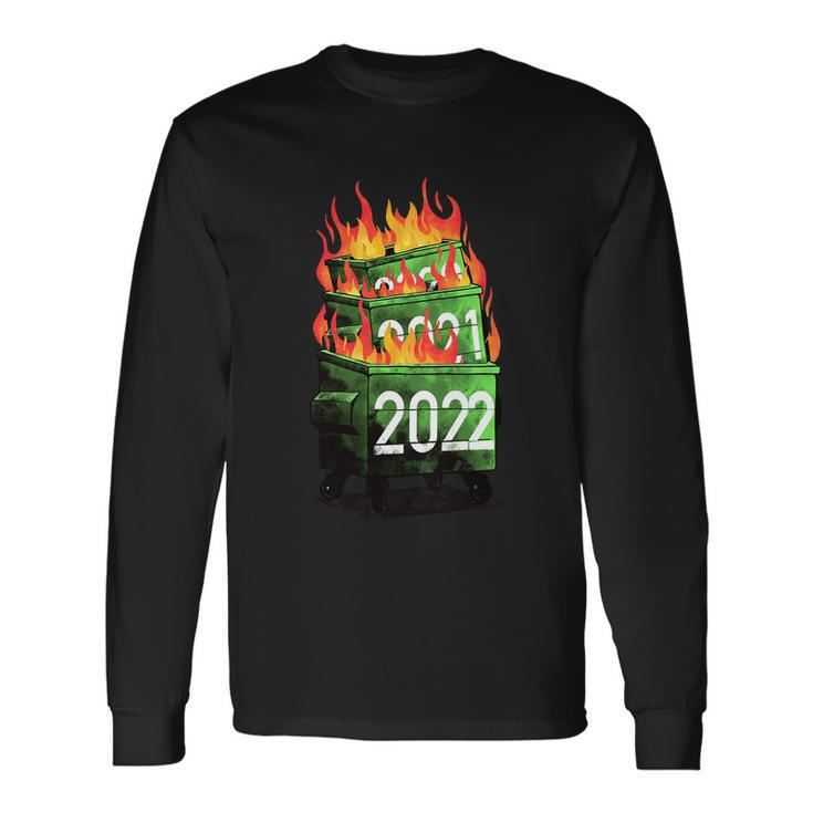 2022 Double Dumpster Fire 2022 Big Trash Can Burned Meme Long Sleeve T-Shirt