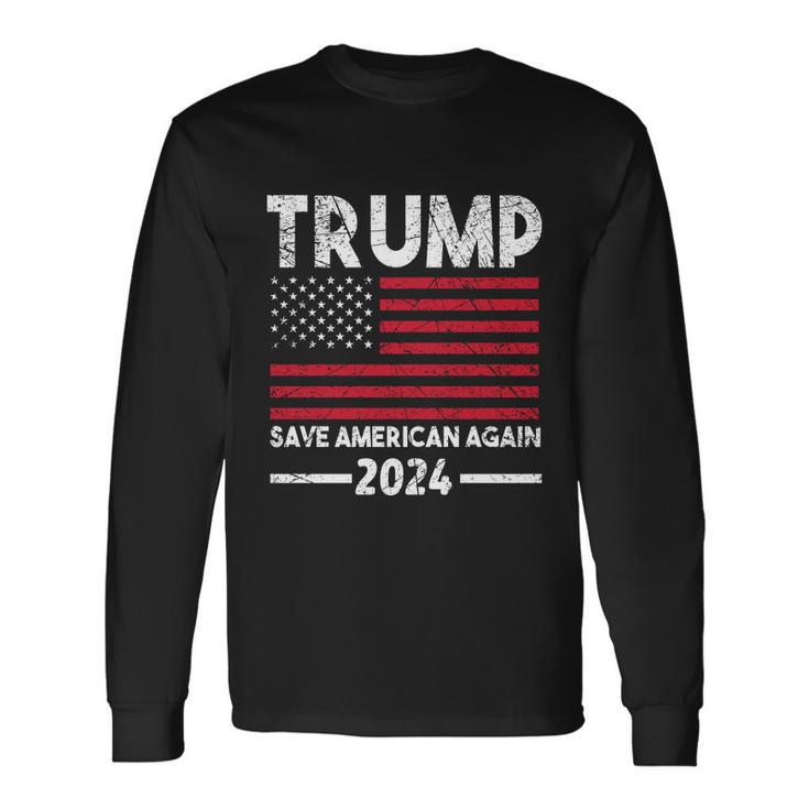 2024 Trump Save America Again Usa Flag Long Sleeve T-Shirt