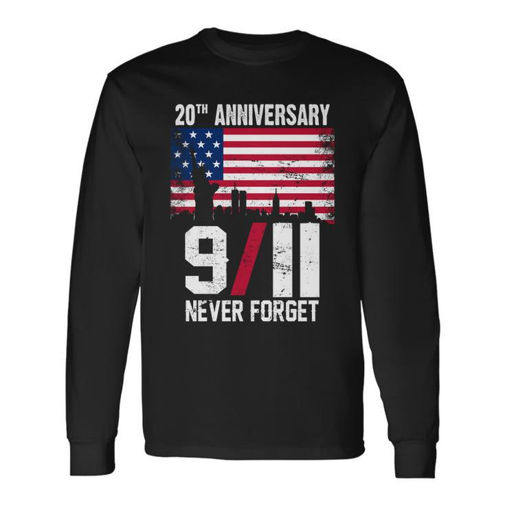 20Th Anniversary Never Forget 911 September 11Th Tshirt Long Sleeve T-Shirt