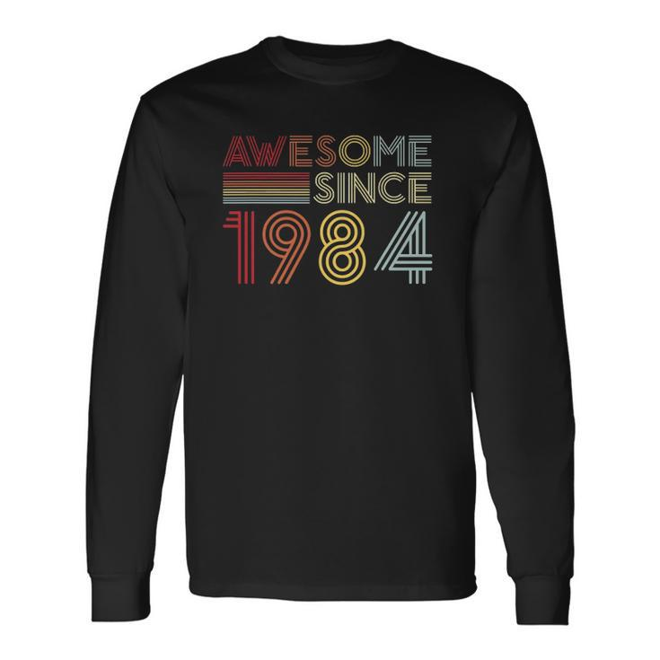 38Th Birthday 1984 Made In 1984 Awesome Since 1984 Birthday Long Sleeve T-Shirt Gifts ideas