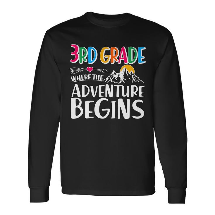 3Rd Grade Where The Adventure Begins Long Sleeve T-Shirt