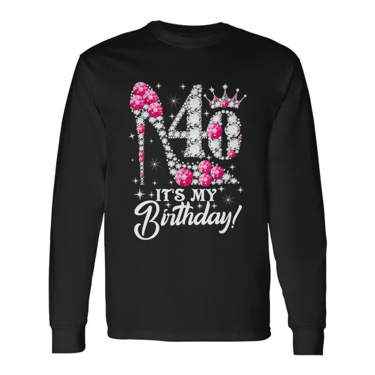 40 Years Old Its My 40Th Cool Birthday Pink Diamond Shoes Long Sleeve T-Shirt
