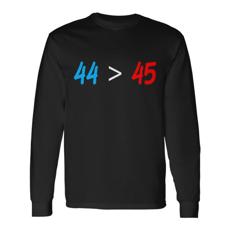 44 45 Red White Blue 44Th President Is Greater Than 45 Tshirt Long Sleeve T-Shirt Gifts ideas