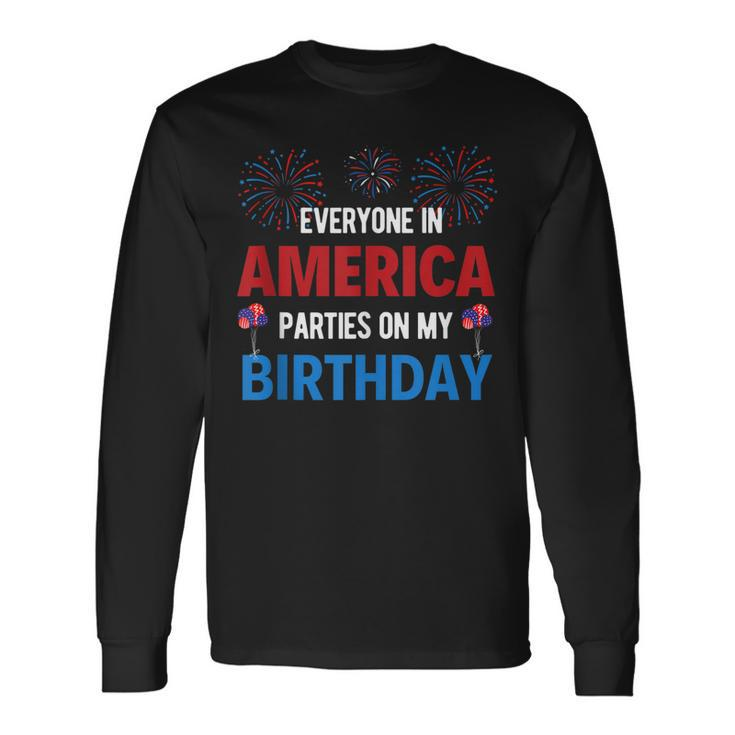 4Th Of July Birthday Birthday Born On 4Th Of July Long Sleeve T-Shirt Gifts ideas